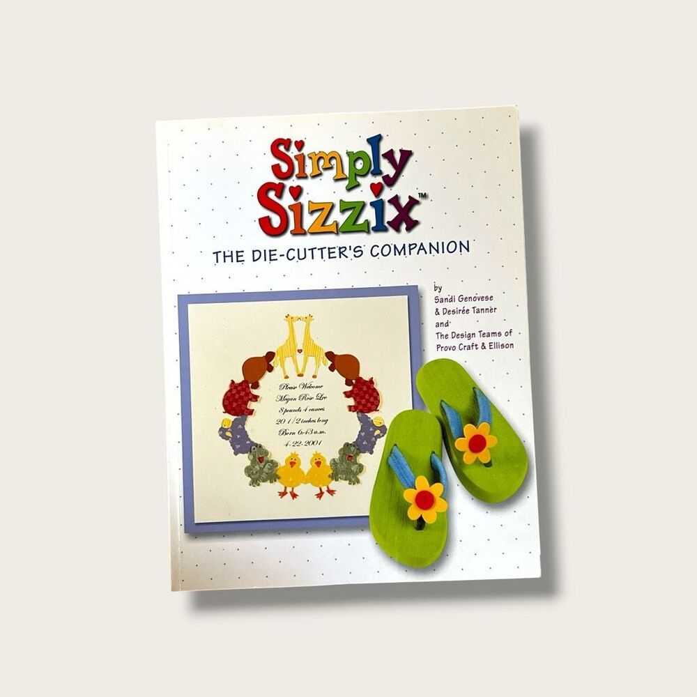 Simply Sizzix: The Die‑Cutter’s Companion (2002)